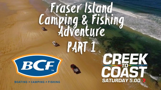 BCF Fraser Island Camping and Fishing Adventure